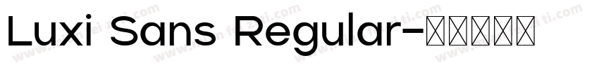 Luxi Sans Regular字体转换